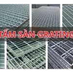 Tấm sàn Grating là gì?